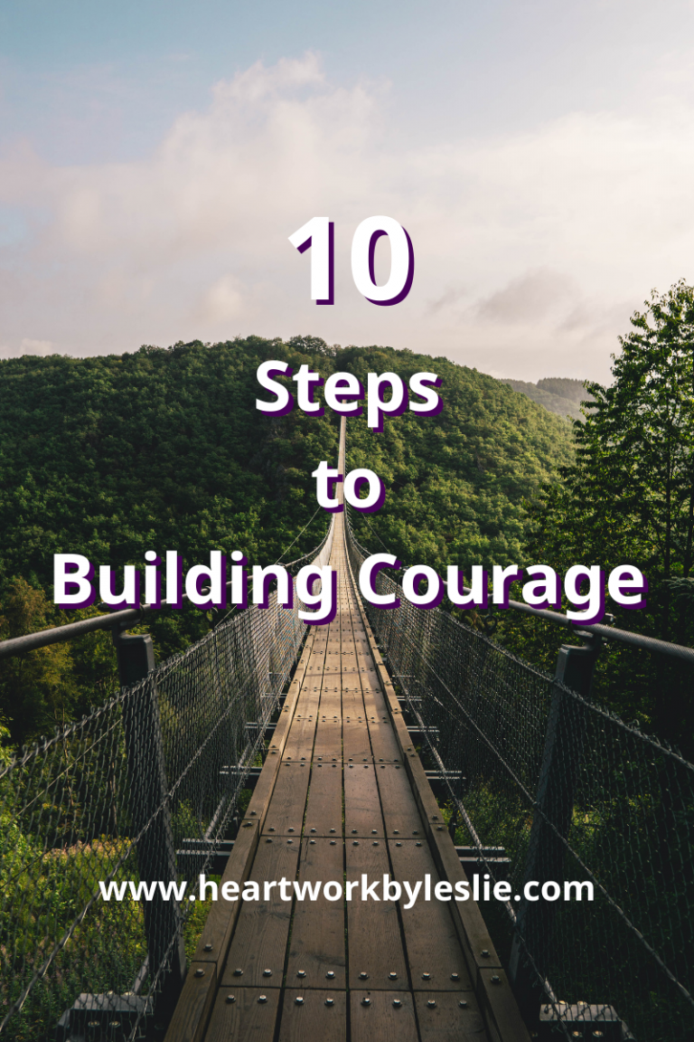 10 Steps To Building Courage - Blog